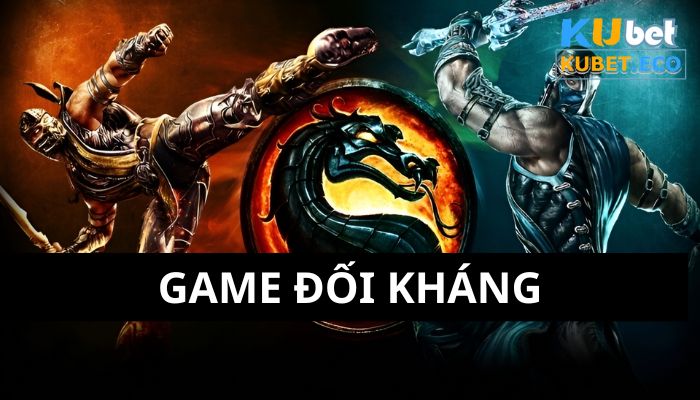 Game đối kháng Kubet 